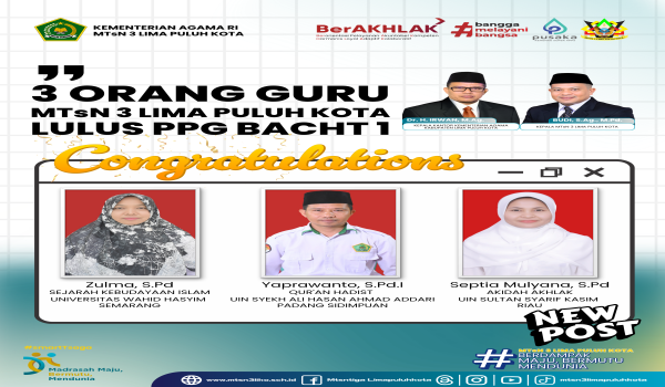 3 Orang Guru MTsN 3 Lima Puluh Kota lulus PPG Angkatan 1
